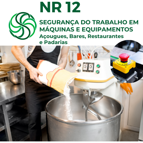 NR 12- SEGURANÇA NO TRABALHO EM MÁQUINAS E EQUIPAMENTOS  (AÇOUGUES, BARES, RESTAURANTES E PADARIAS)